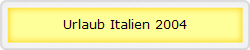 Urlaub Italien 2004