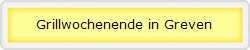 Grillwochenende in Greven